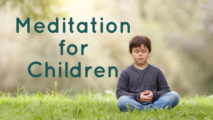 20 Easy Little Children's Meditation Tips for Beginners